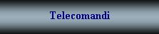 telecomandi